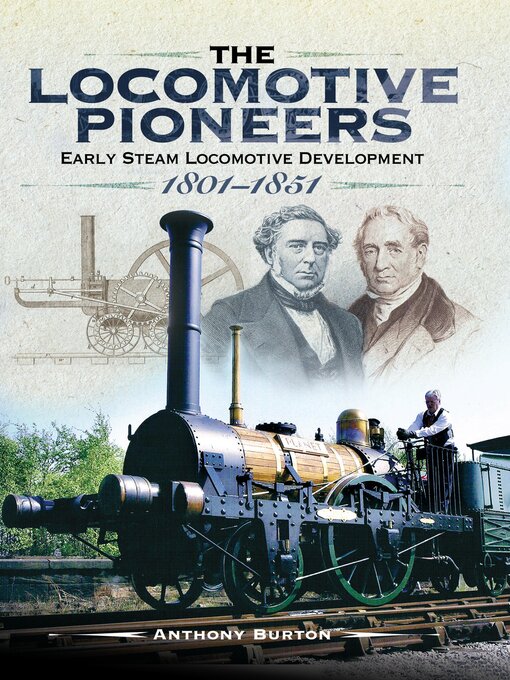 Title details for The Locomotive Pioneers by Anthony Burton - Available